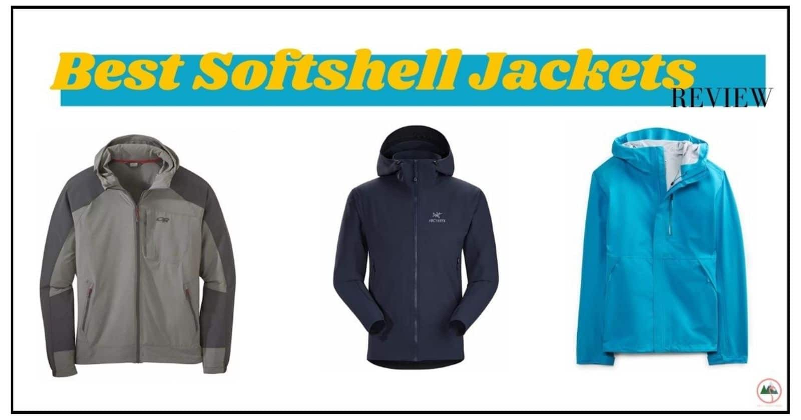 Best Softshell Jackets For 2023 And How To Choose Them - The Flamingo Hiker